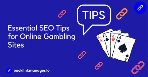 Essential SEO Tips for Online Gambling Sites .
